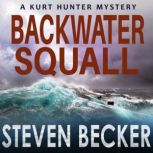 Backwater Squall, Steven Becker