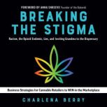 Breaking the Stigma, Charlena Berry