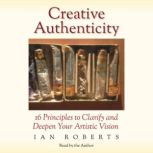 Creative Authenticity, Ian Roberts
