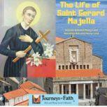 The Life of Saint Gerard Majella, Bob Lord