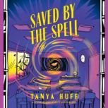 Saved by the Spell, Tanya Huff