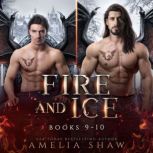 Fire and Ice, Amelia Shaw