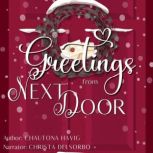 Greetings from Next Door, Chautona Havig