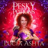 Pesky Potions, Lucia Ashta