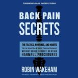 Back Pain Secrets, Robin Wakeham