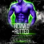 Revived and Rutted, V.T. Bonds