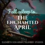 The Enchanted April, Elizabeth von Arnim