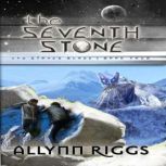 The Seventh Stone, Allynn Riggs