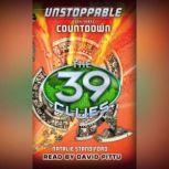 39 Clues: Unstoppable, Book #3 - Countdown, Natalie Standiford