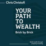 Your Path to Wealth, Chris Christofi