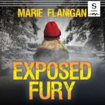 Exposed Fury, Marie Flanigan