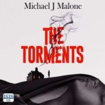 The Torments, Michael J. Malone