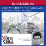 Take Me Out to the Ballgame, Timothy B. Shutt