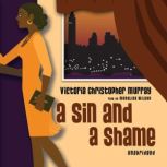 A Sin and a Shame, Victoria Christopher Murray