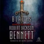 City of Blades, Robert Jackson Bennett