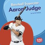 Baseball Superstar Aaron Judge, Jon M. Fishman