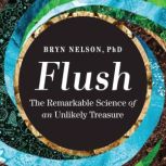 Flush, Bryn Nelson