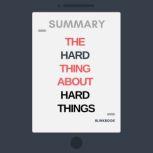 Summary: The Hard Thing About Hard Things, R John