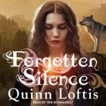Forgotten Silence A Grey Wolves Series Novella, Quinn Loftis