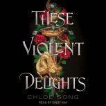 These Violent Delights, Chloe Gong