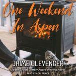 One Weekend in Aspen, Jaime Clevenger