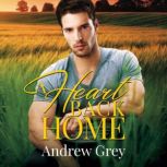 A Heart Back Home, Andrew Grey