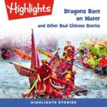 Dragons Race in the Water and Other R..., Highlights for Children