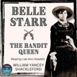 Belle StarrThe Bandit Queen, William Yancey Shackleford