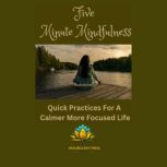 Five Minute Mindfulness, Melinda Barss