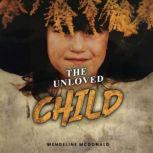 The Unloved Child, Wendeline McDonald