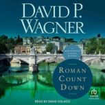 Roman Count Down, David P. Wagner