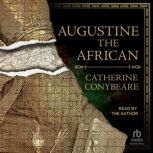 Augustine the African, Catherine Conybeare