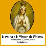 Novena De Virgen De Fatima para Que n..., Laila Pita