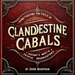 Clandestine Cabals, John Harpoon