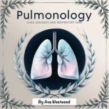 Pulmonology, Ava Westwood