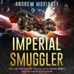 Imperial Smuggler, Andrew Moriarty