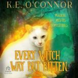 Every Witch Way But Bitten, K.E. OConnor