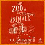 The Zoo of Intelligent Animals, D.A. Holdsworth