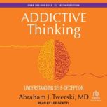 Addictive Thinking, M.D. Twerski
