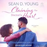 Claiming the Doctors Heart, Sean D. Young