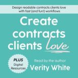 Create Contracts Clients Love, Verity White