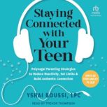 Staying Connected with Your Teen, LPC Boussi