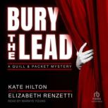 Bury the Lead, Kate Hilton