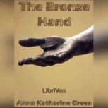 The Bronze Hand, Anna Katharine Green