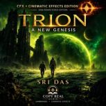 Trion A New Genesis CFX, Sri Das