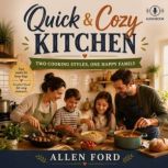 Quick  Cozy Kitchen, Allen Ford