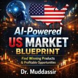AIPowered US Market Demand Blueprint..., Dr.Muddassir Saleem