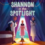 Shannon in the Spotlight, Kalena Miller