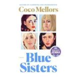 Blue Sisters A Read with Jenna Pick, Coco Mellors