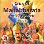 Part 3 of Crux of Mahabharata for bus..., Dr. King